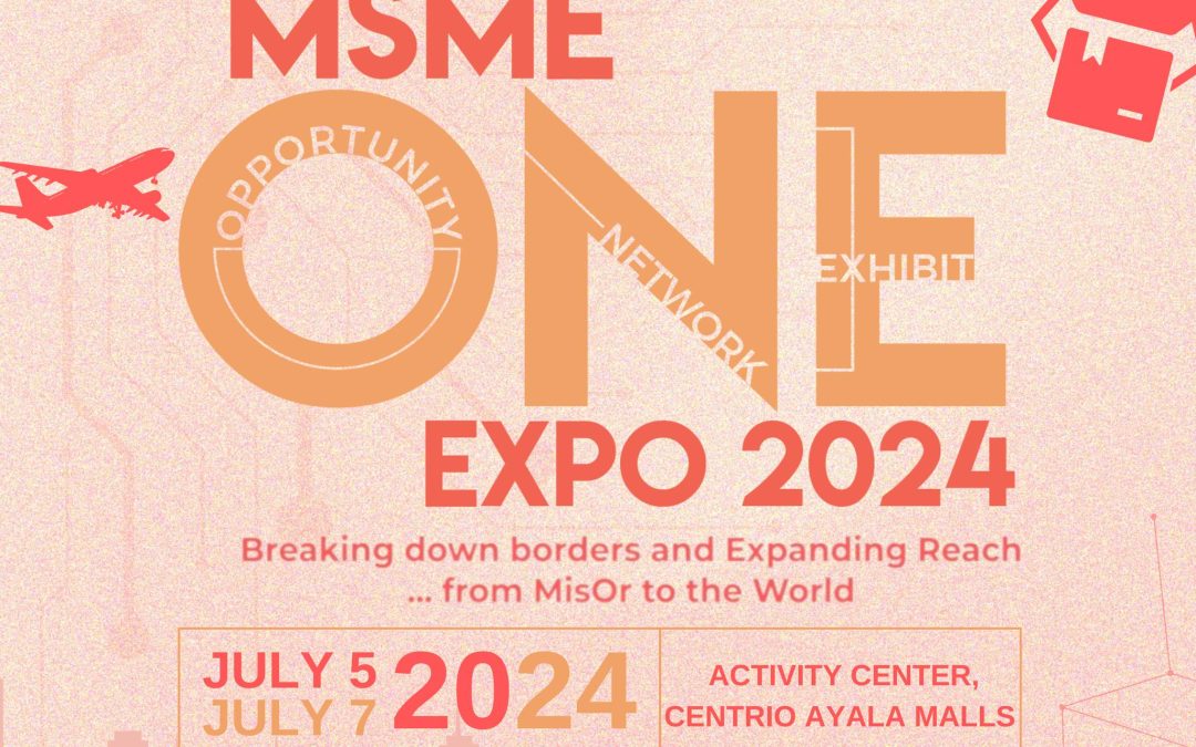 Oro TIPC proudly supports DTI Misamis Oriental’s MSME One Expo 2024!