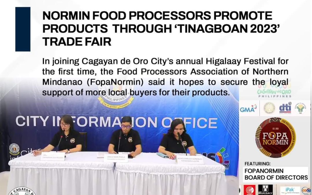 NORMIN FOOD PROCESSORS PROMOTE PRODUCTS  THROUGH ‘TINAGBOAN 2023’ TRADE FAIR