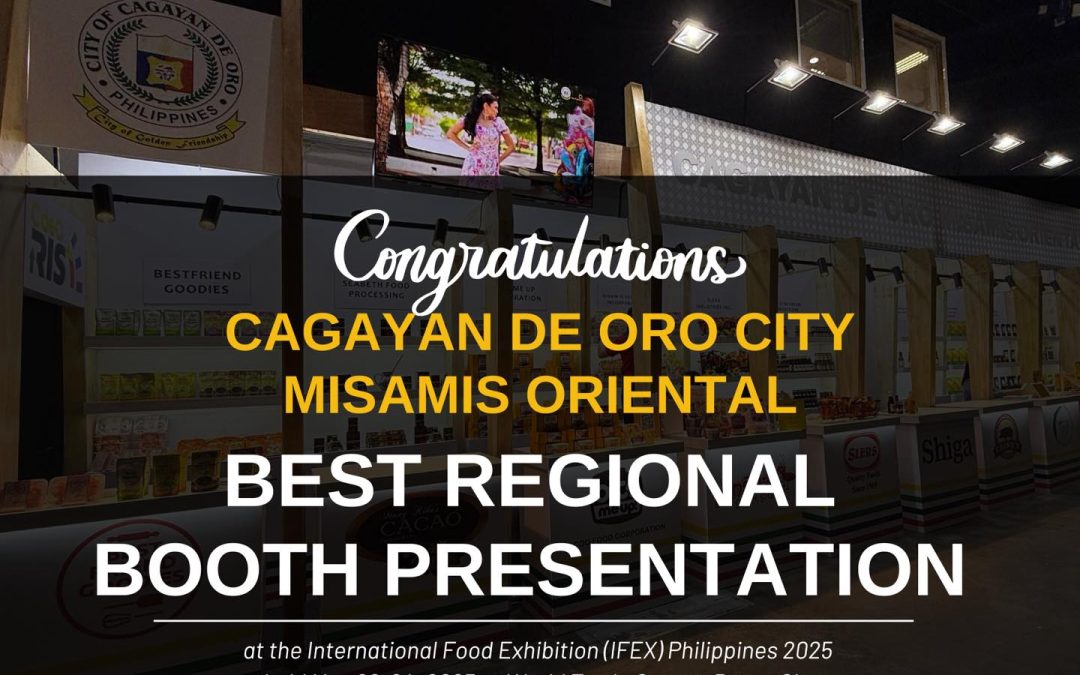 BEST REGIONAL BOOTH PRESENTATION – Cagayan de Oro and Misamis Oriental